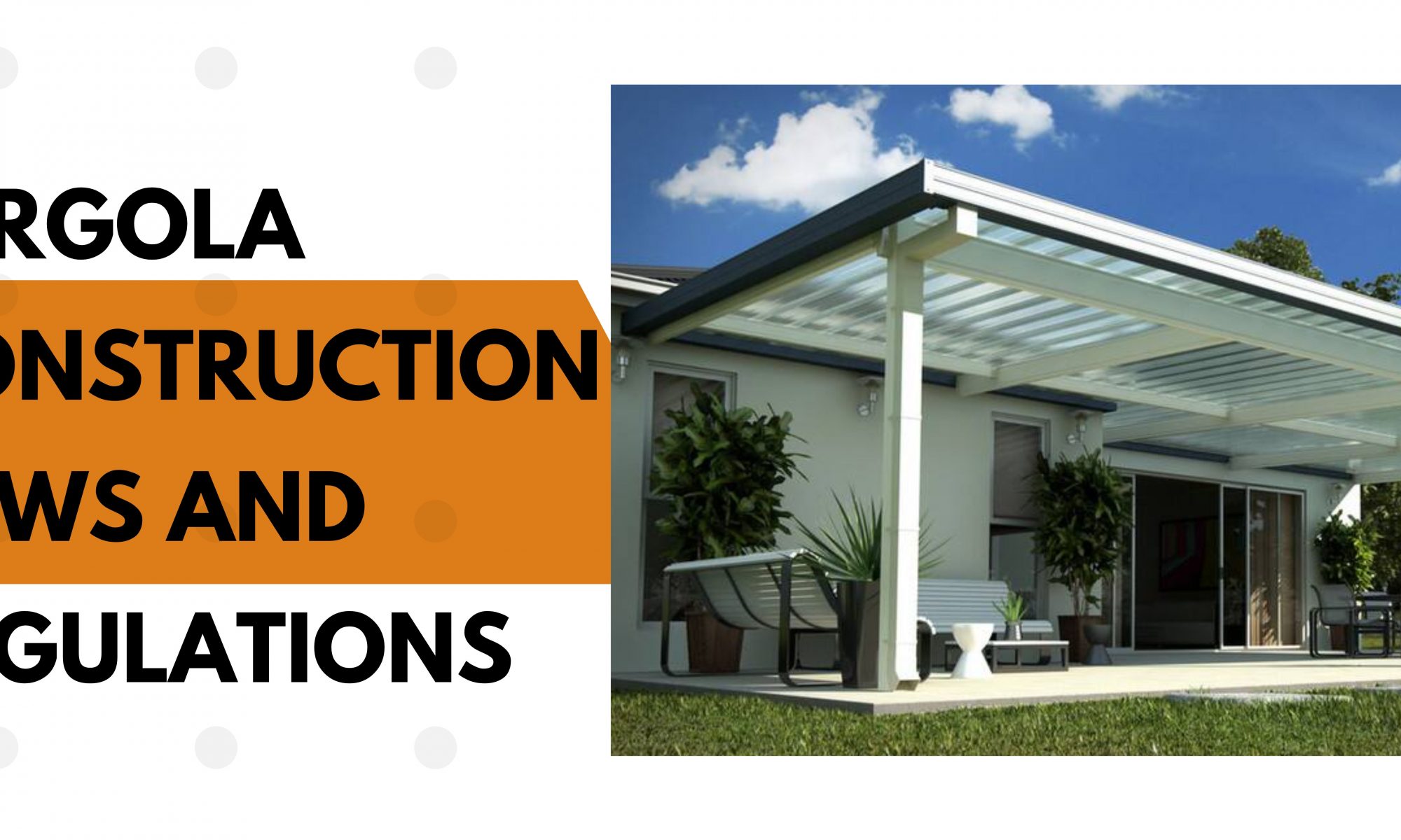 Pergola Construction Laws and Regulations